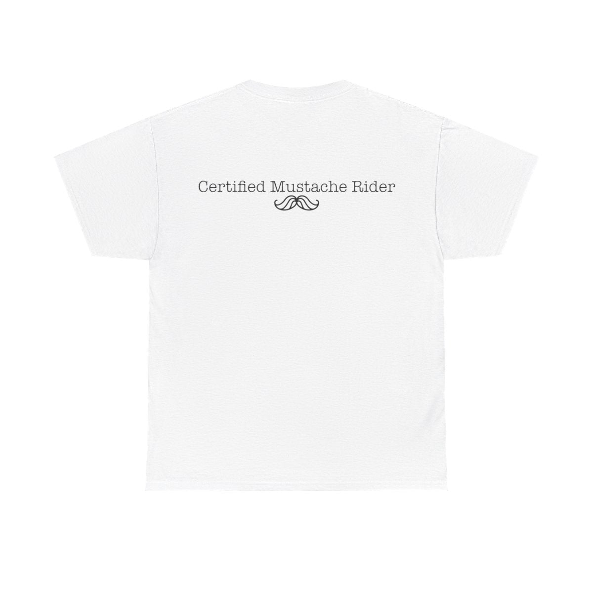 CERTIFIED MUSTACHE RIDER T-SHIRT image 4