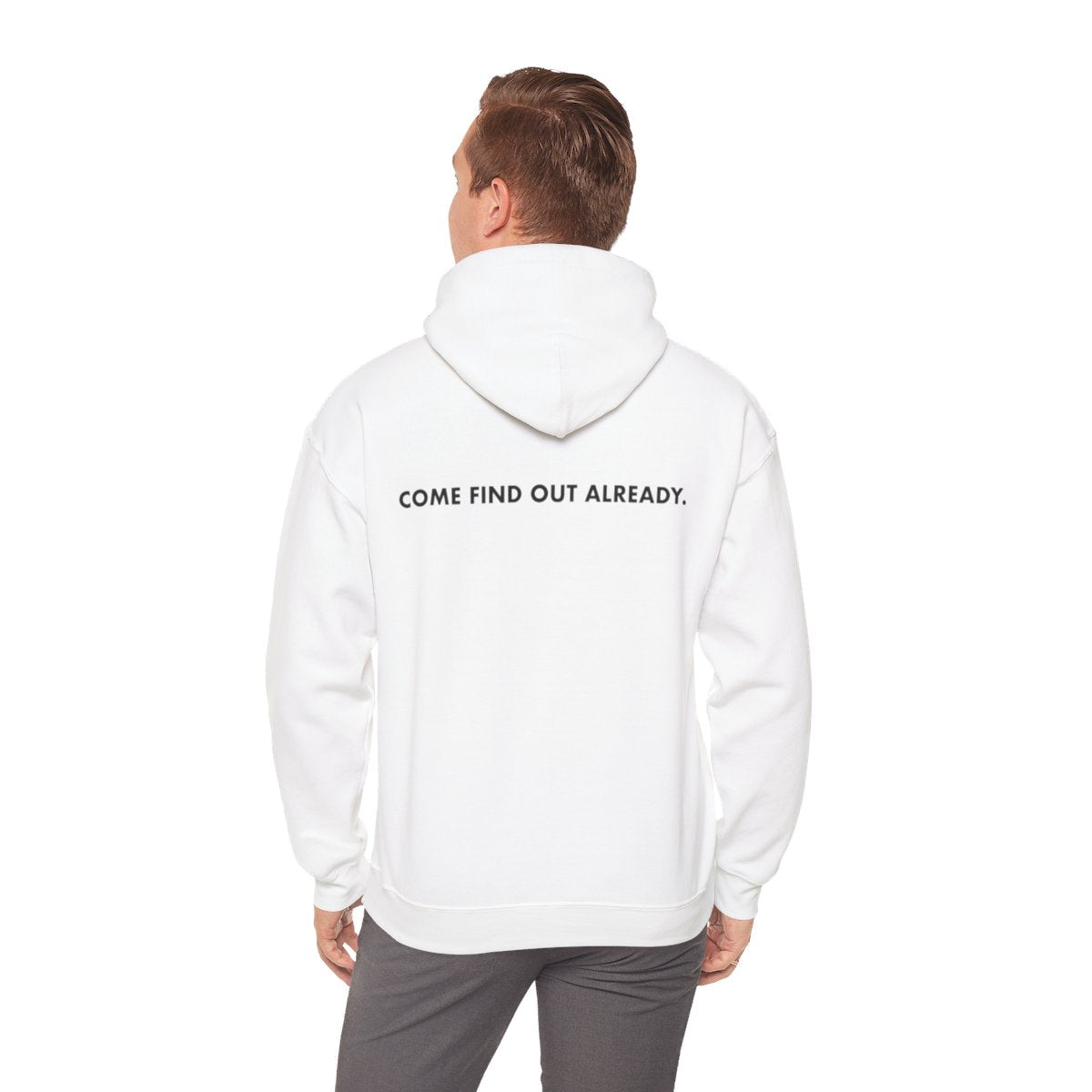 COME FIND OUT ALREADY HOODIE image 11